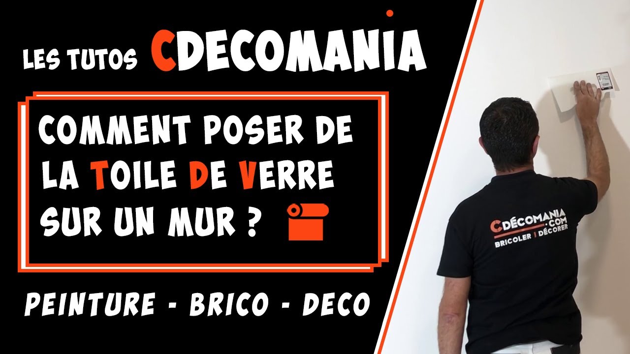 Comment Poser de la Toile de Verre au Mur ? Les bases techniques pour poser une toile de verre !